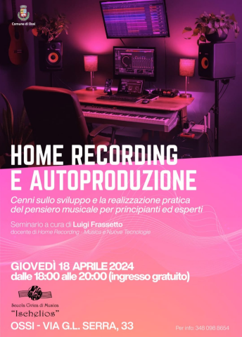 Seminario gratuito di Home Recording e autoproduzione musicale