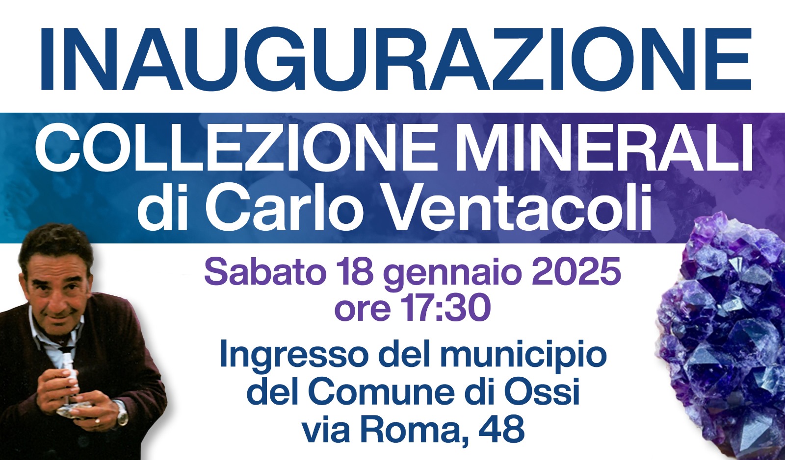 Inaugurazione Collezione Minerali di "Carlo Ventacoli" Sabato 18 gennaio 2025 ore 17:30